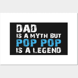 Dad Is A Myth But Pop Pop Is A Legend - Grandpa Christmas Gift Posters and Art